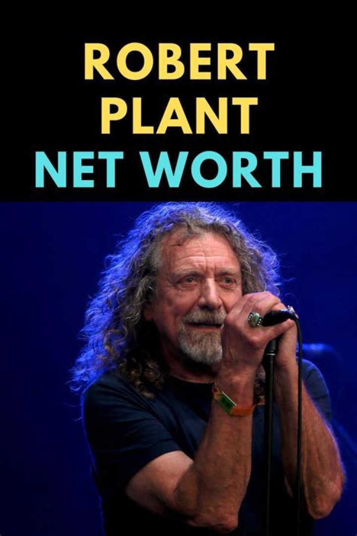 Robert Plant Net Worth - Wiki, Age, Weight and Height, Relationships, Family, and More